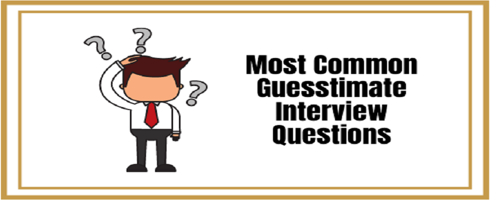 Most Common Guesstimate Interview Questions | insideAIML&nbsp;