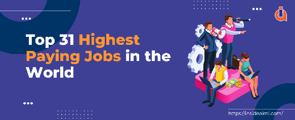 Top 31 Highest Paying Jobs In The World-InsideAIML